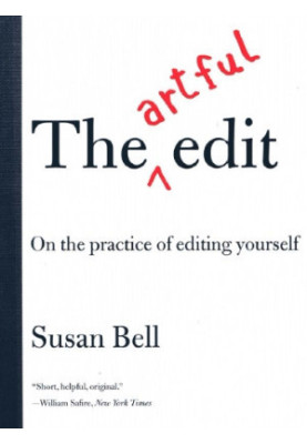[aVe4EvA 127] • The Artful Edit · On the Practice of Editing Yourself