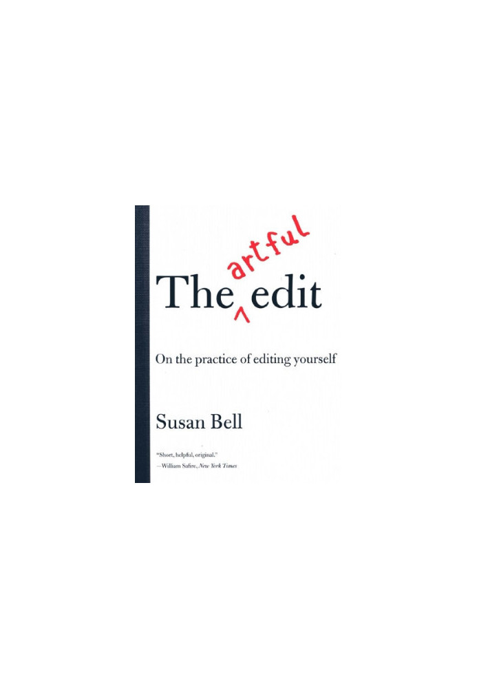 [aVe4EvA 127] • The Artful Edit · On the Practice of Editing Yourself