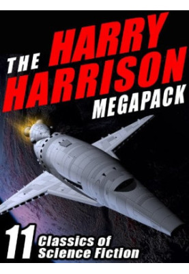 The Harry Harrison Megapack: 11 Classics of Science Fiction