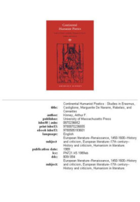 Continental Humanist Poetics: Studies in Erasmus, Castiglione, Marguerite De Navarre, Rabelais, and Cervantes