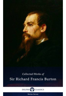The collected works of Sir Richard Francis Burton