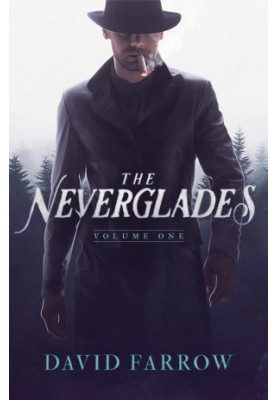The Neverglades: Volume One