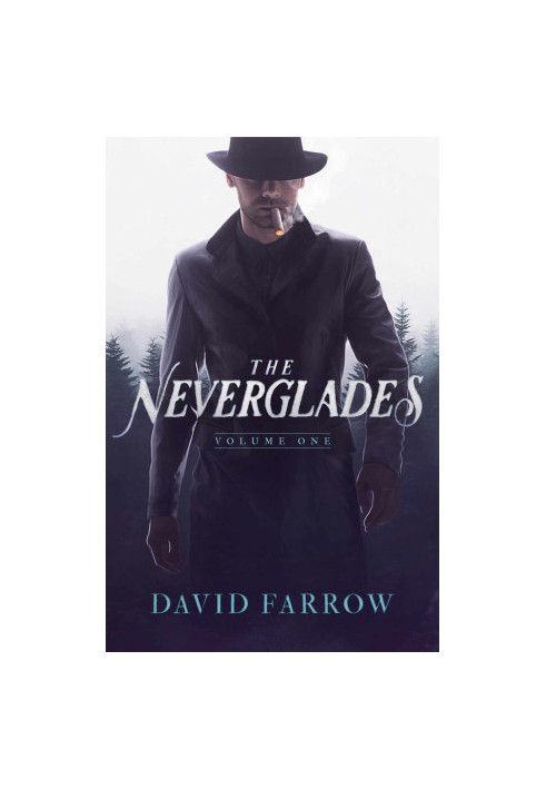 The Neverglades: Volume One