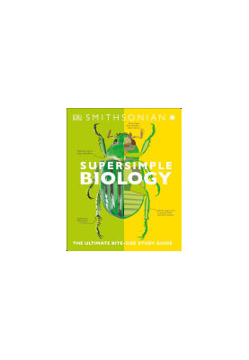 Super Simple Biology: The Ultimate Bitesize Study Guide
