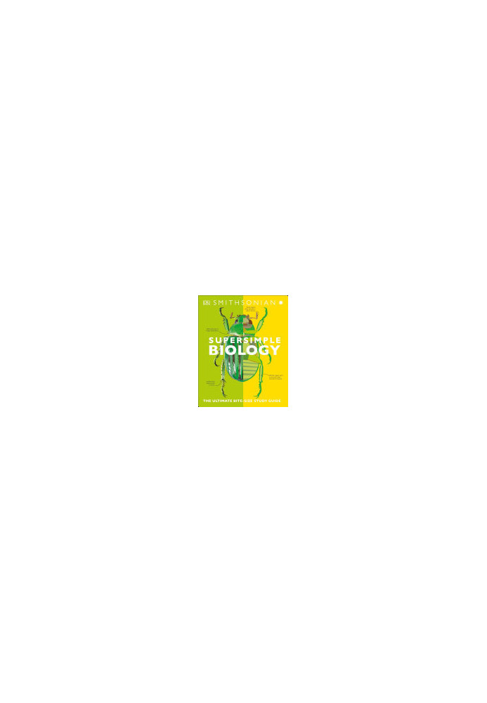 Super Simple Biology: The Ultimate Bitesize Study Guide
