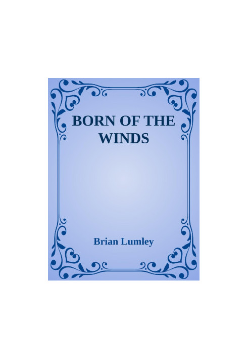 BORN OF THE WINDS