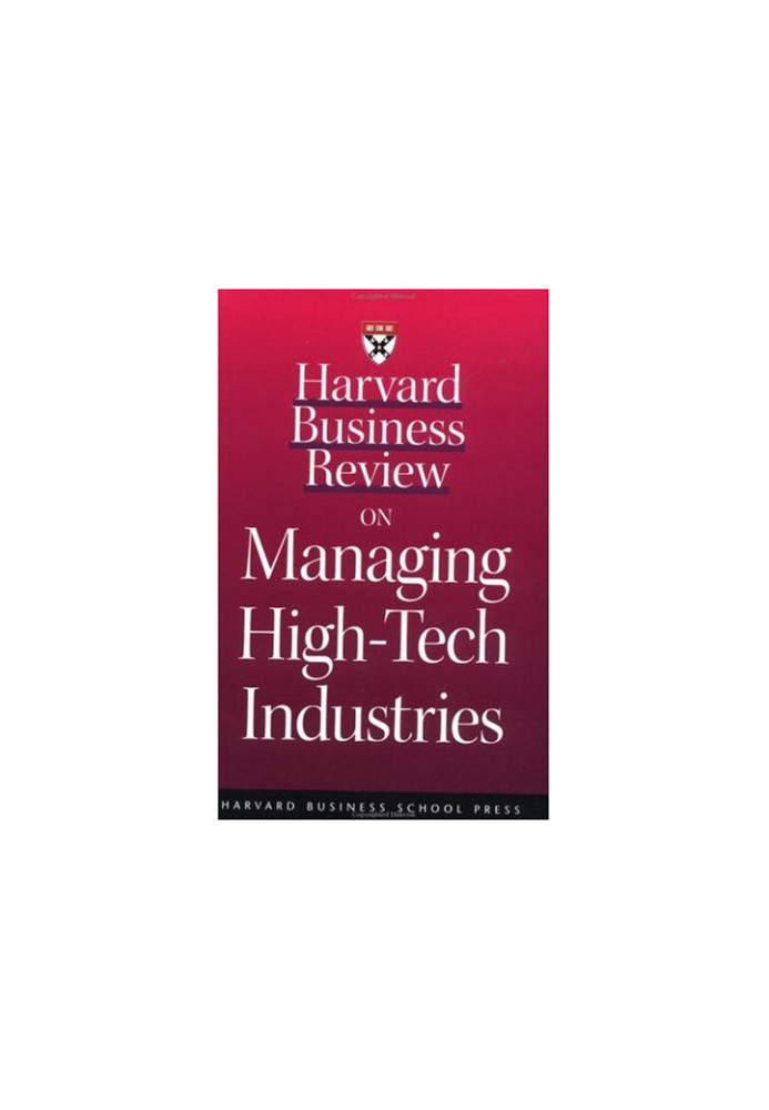 Harvard Business Review on Managing High-Tech Industries
