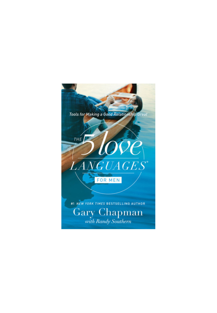The 5 love languages, men's edition: the secret to love that lasts
