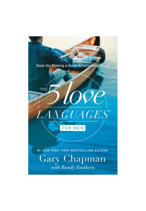 The 5 love languages, men's edition: the secret to love that lasts