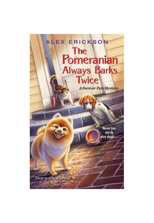 The Pomeranian Always Barks Twice (Furever Pets Mystery 1)