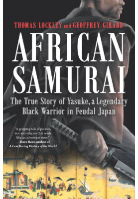 Yasuke: In Search of the African Samurai