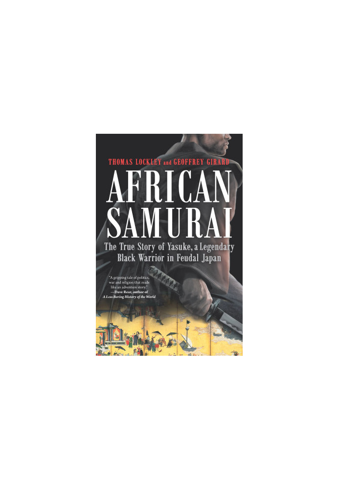 Yasuke: In Search of the African Samurai