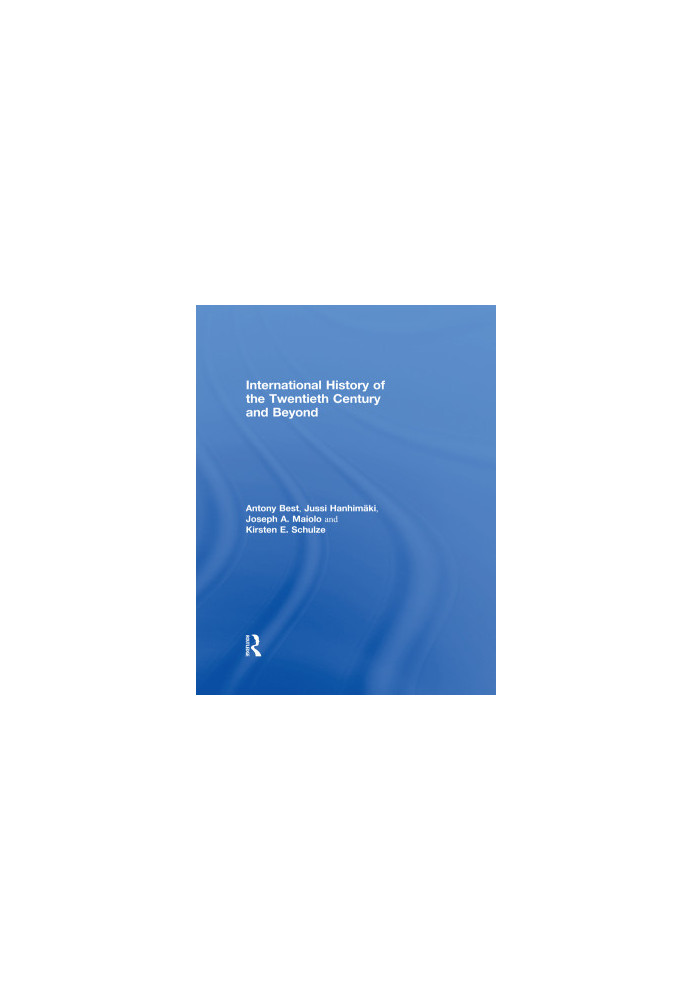 International History of the Twentieth Century and Beyond