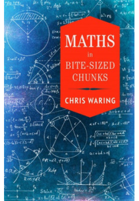 Maths in Bite-sized Chunks