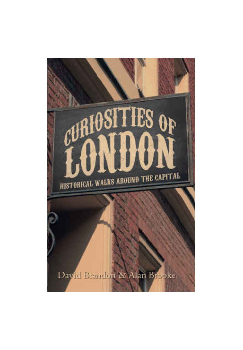 Curiosities of London: Historical Walks Around the Capital
