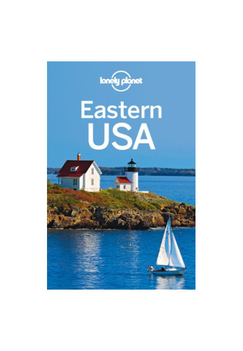 Lonely Planet Eastern USA Travel Guide