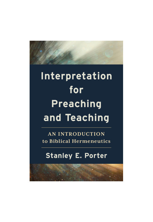 Interpretation for Preaching and Teaching