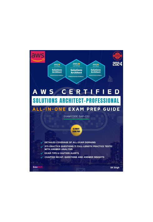 AWS Certified Solutions Architect - Professional All-in-One Exam Prep Guide: Comprehensive Coverage of all Domains | 5 Full-L