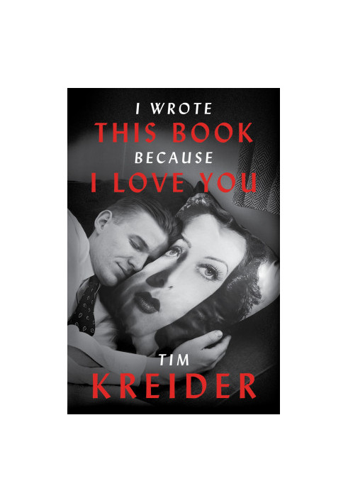 I Wrote This Book Because I Love You