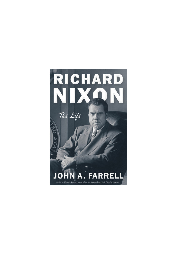 Richard Nixon: the life