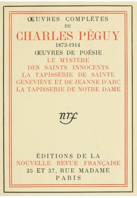 Complete works of Charles Péguy, Works of poetry (volume 6) The Mystery of the Holy Innocents; The tapestry of Saint Genevieve a