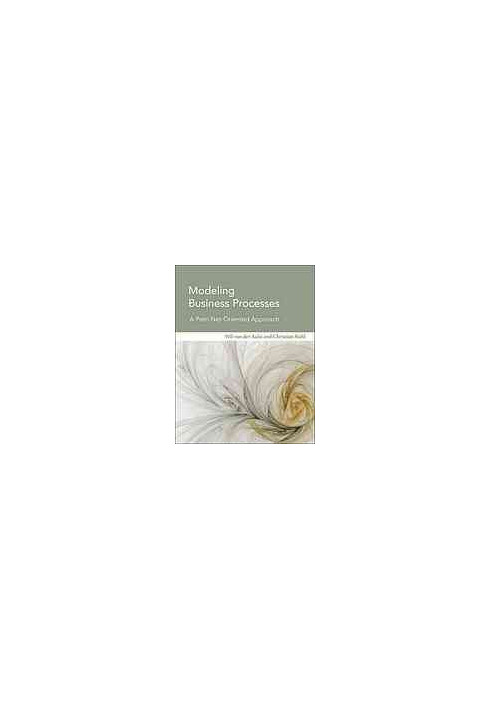 Modeling business processes: a Petri net-oriented approach