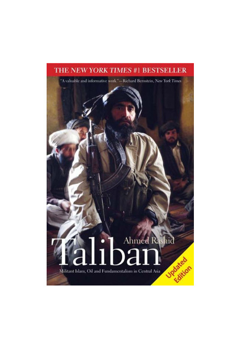 Taliban: Militant Islam, Oil and Fundamentalism in Central Asia