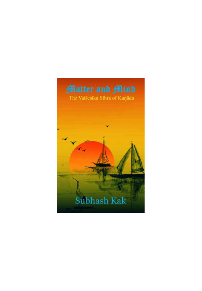 Matter and Mind: The Vaiśeṣika Sūtra of Kaṇāda