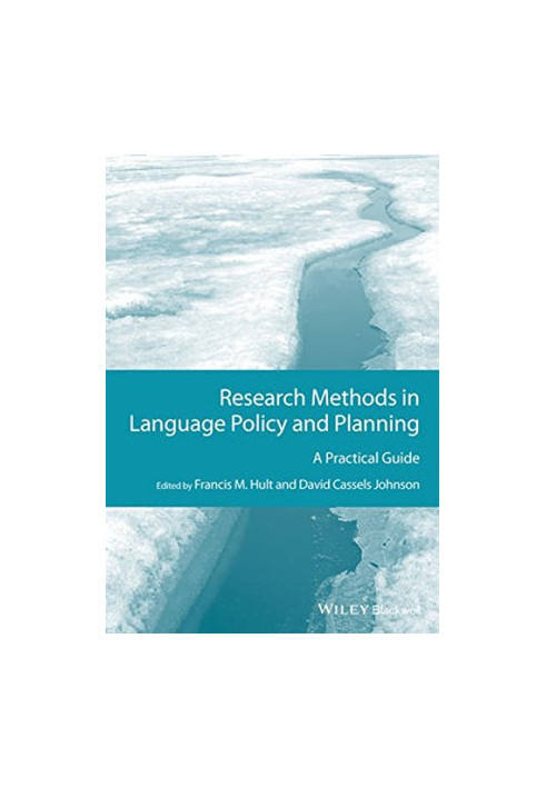 Research methods in language policy and planning : a practical guide