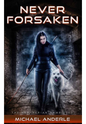 Never Forsaken - The Kurtherian Gambit, Book 5