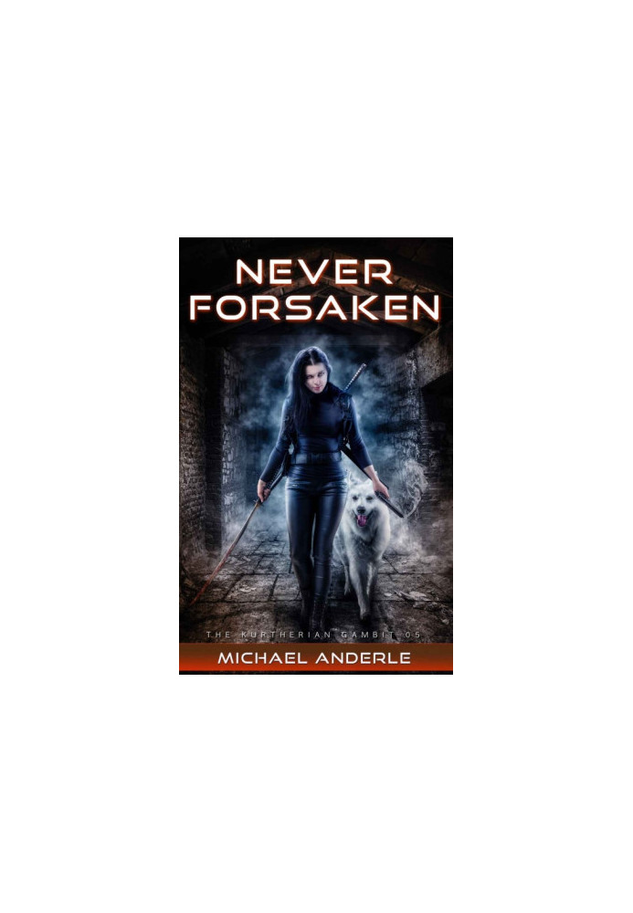 Never Forsaken - The Kurtherian Gambit, Book 5