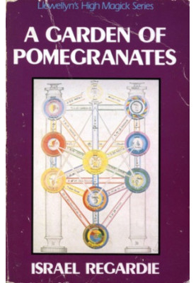 A Garden Of Pomegranates: A Outline of the Qabalah