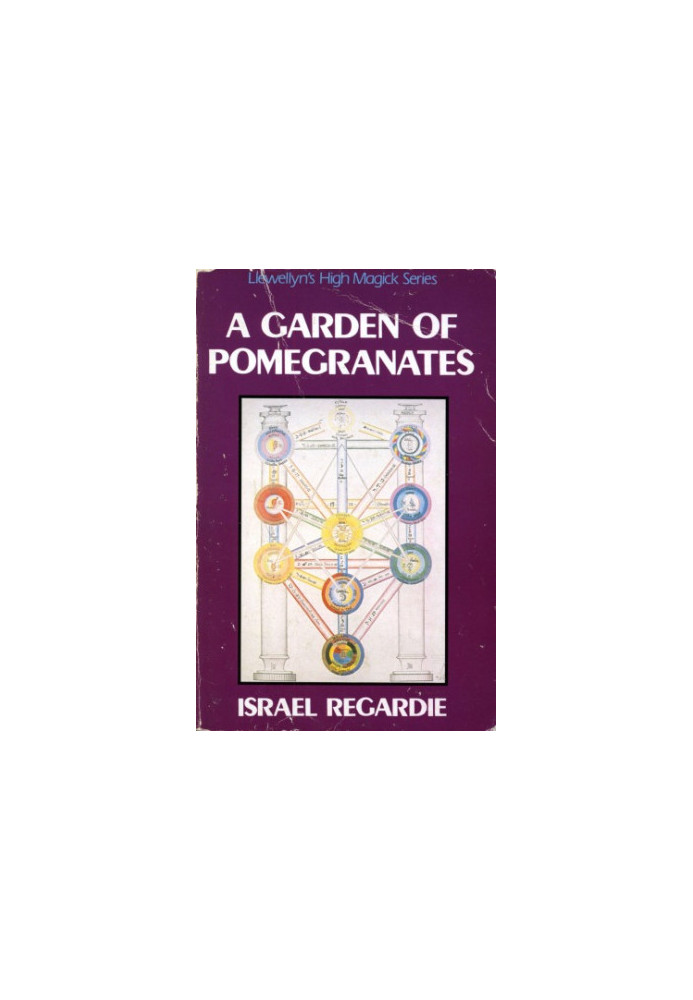 A Garden Of Pomegranates: A Outline of the Qabalah