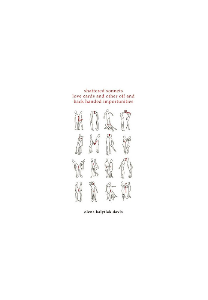 Shattered sonnets, love cards, and other off and back handed importunities