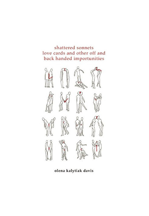 Shattered sonnets, love cards, and other off and back handed importunities