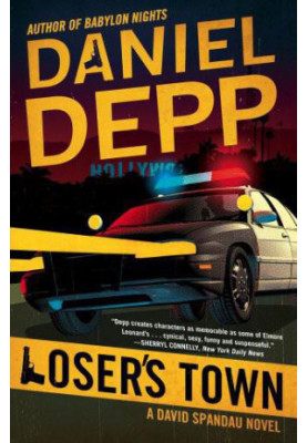 Loser's Town · a David Spandau Novel