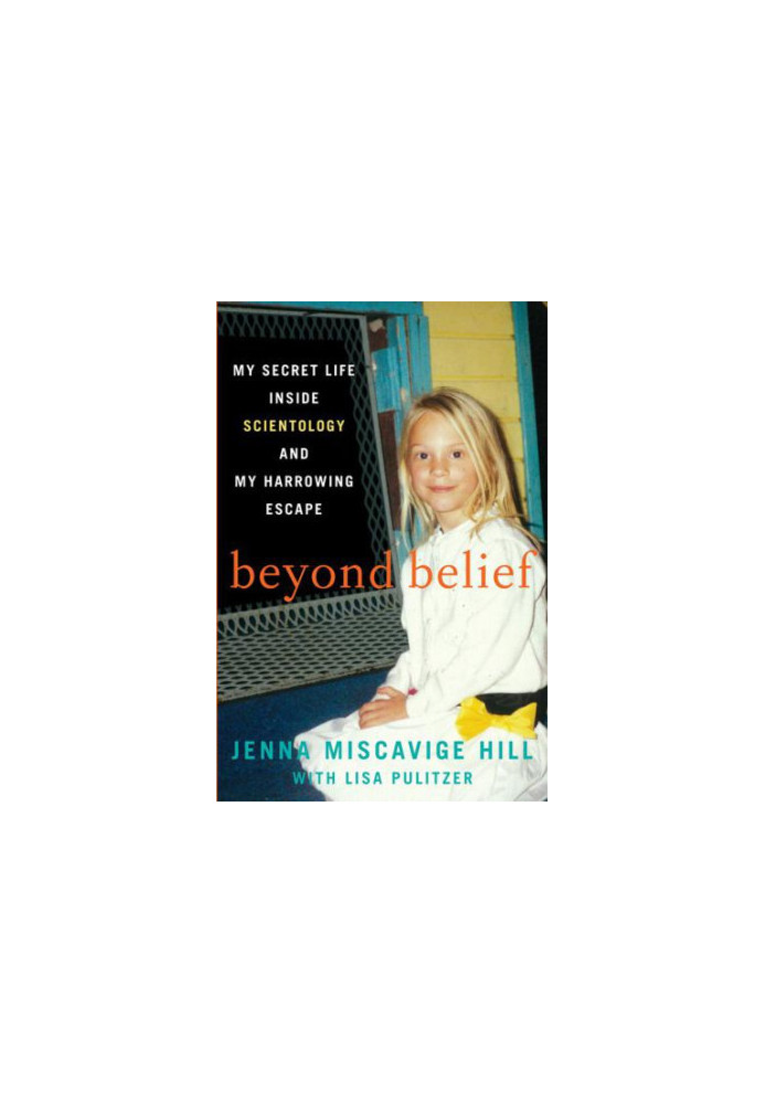 Beyond Belief My Secret Life Inside Scientology and My Harrowing Escape