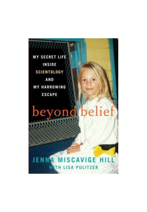 Beyond Belief My Secret Life Inside Scientology and My Harrowing Escape