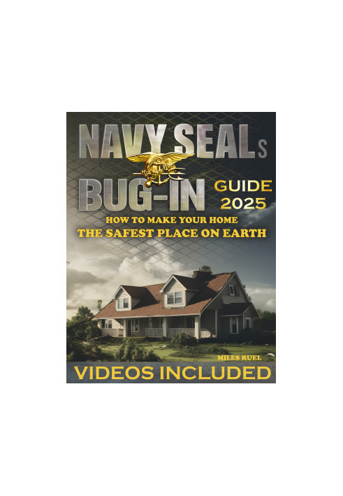 Navy SEALs Bug in Guide: The Ultimate Home Defense Manual - The Guide to Creating an Impenetrable Safe Haven