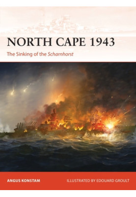North Cape 1943: The Sinking of the Scharnhorst