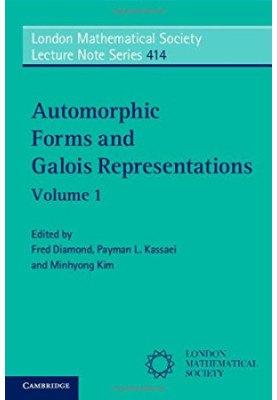 Automorphic Forms and Galois Representations: Volume 1