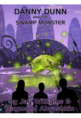 [Danny Dunn 12] • Danny Dunn and the Swamp Monster