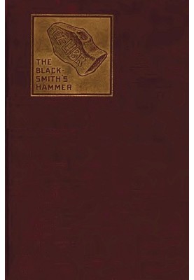 The Blacksmith's Hammer; or, The Peasant Code: A Tale of the Grand Monarch
