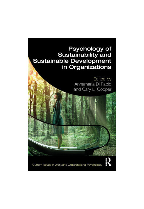 Psychology of Sustainability and Sustainable Development in Organizations First Edition