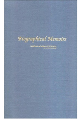 Biographical Memoirs: V.84 (Biographical Memoirs: A Series)