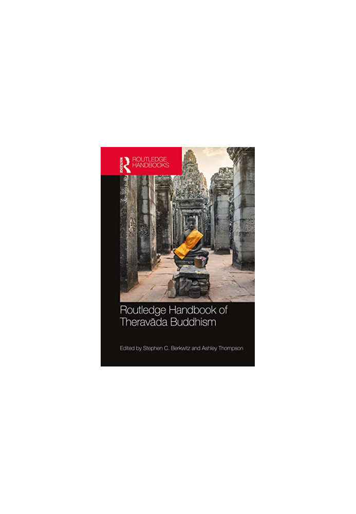 Routledge Handbook of Theravada Buddhism