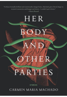 Her Body and Other Parties