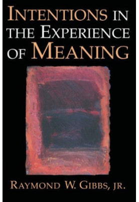 Intentions in the Experience of Meaning