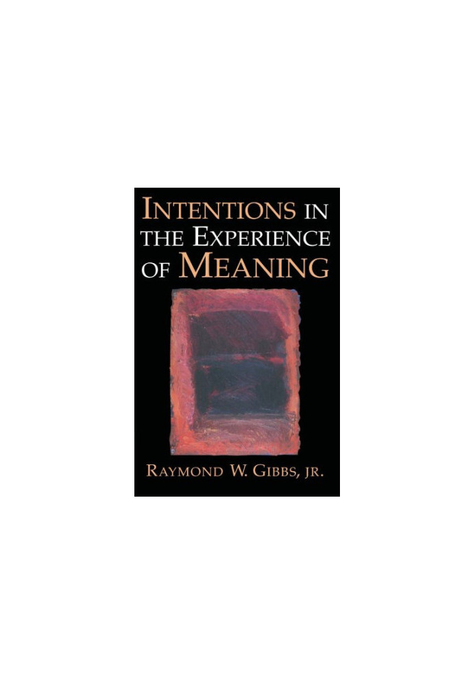 Intentions in the Experience of Meaning