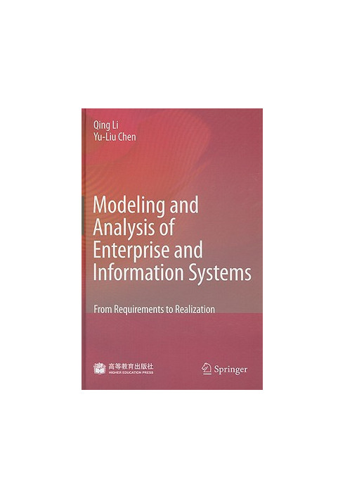 Modeling and Analysis of Enterprise and Information Systems: From Requirements to Realization